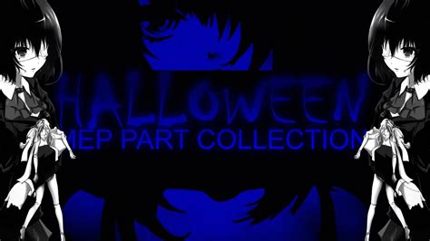 Halloween Mep Part Collection Youtube