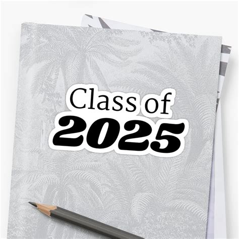 Class Of 2025 Sticker By Divinedesigns11 Redbubble