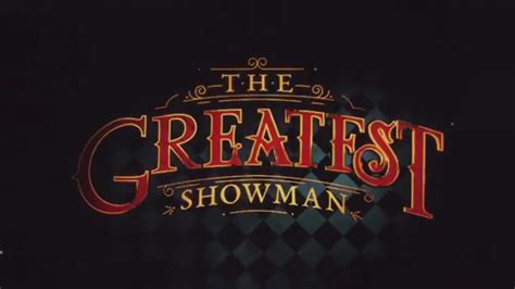 The Greatest Showman Teaser Trailer