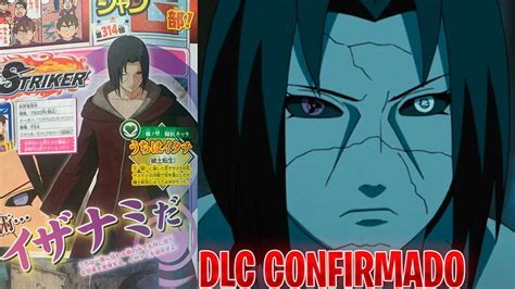 Itachi Edo Izanami Dlc Confirmado Naruto To Boruto Shinobi Striker