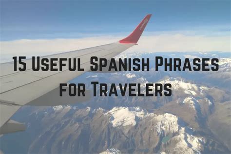 15 Most Useful Spanish Phrases For Travelers