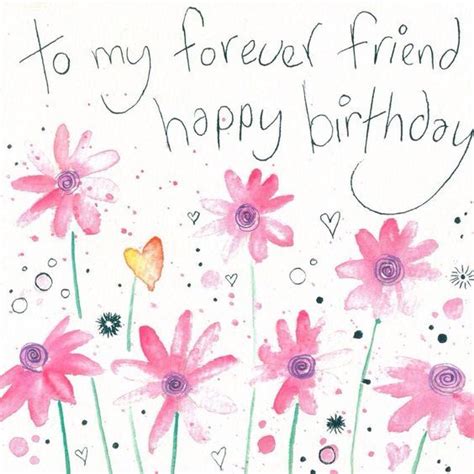 To My Forever Friend Happy Birthday Pictures Photos And Images For