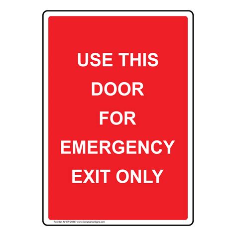 Use This Door For Emergency Exit Only Sign Nhe 29347
