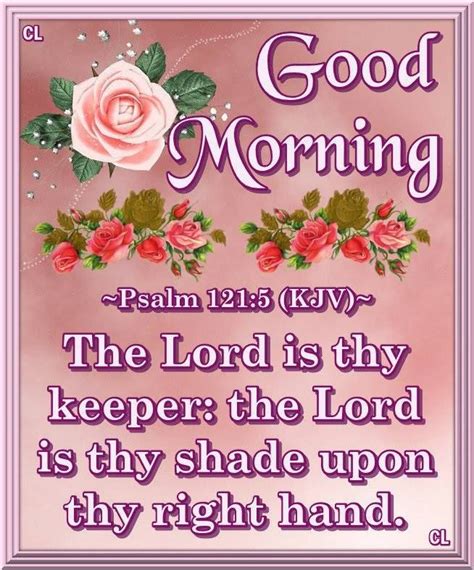 Good Morning Psalm 1215 Psalms Psalm 121 Morning Blessings