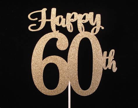 Gold Happy 60th Birthday Cake Topper Printable Vayp Por