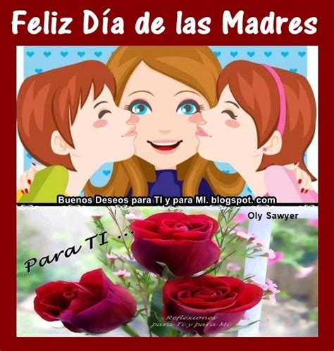 Buenos Deseos Para Ti Y Para MÍ Feliz Día De Las Madres