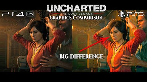 Uncharted The Lost Legacy Ps5 Vs Ps4 Pro Graphics Comparison Nv Game