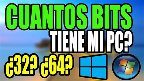 Como Saber De Cuantos Bits Es Mi Pc Windows Y Youtube