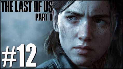 The Last Of Us 2 Part 12 You Think I Would Let You Do This On Your