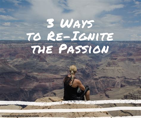 3 Ways To Re Ignite The Passion Master Your Life And Finances