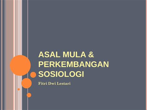 PDF 1 Asal Mula Dan Perkembangan Sosiologi Pdf DOKUMEN TIPS