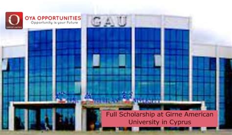 Full Scholarship At Girne American University Oya School