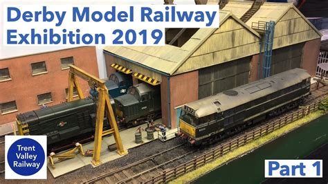 Derby Model Railway Exhibition 2019 Part 1 Youtube