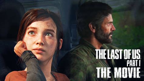 THE LAST OF US REMAKE All Cutscenes Game Movie PS5 4K Ultra HD YouTube