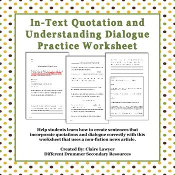 Source citations, examples, format for apa format, and indent dialogue format. In-text Quotation and Dialogue Worksheet | TpT