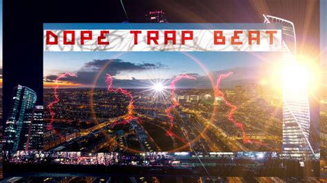 Dope Trap Beat 2017 Free Instrumental Youtube