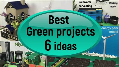 Green Project Ideas Environmental Protection And Awareness Models