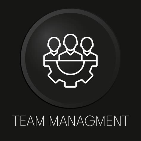 Premium Vector Team Management Minimal Vector Line Icon On 3d Button