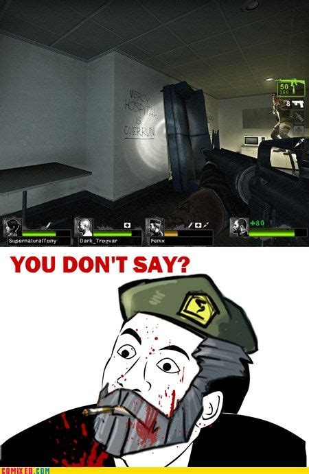 That Was Helpful Left 4 Dead Funny Memes Funny Pictures