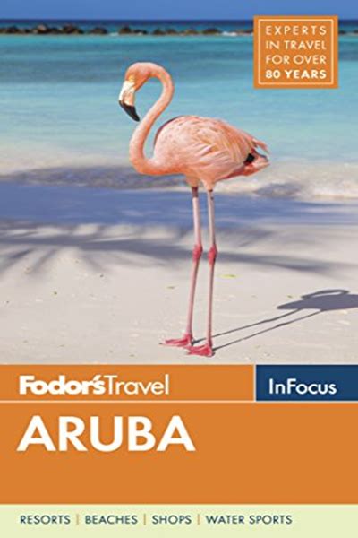 Fodors In Focus Aruba Full Color Travel Guide By Fodors Travel