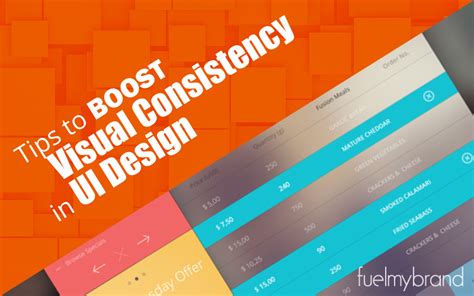 Tips to Boost Visual Consistency in UI Design - FuelMyBrand Blog