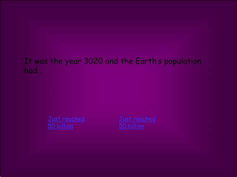 Ppt It Was The Year 3020 And The Earths Population Had Powerpoint