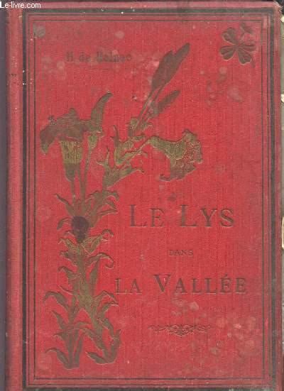 Le Lys Dans La Vallee By Balzac H De Bon Couverture Rigide Le Livre