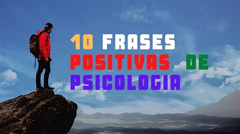 10 Frases Positivas De Psicología Youtube