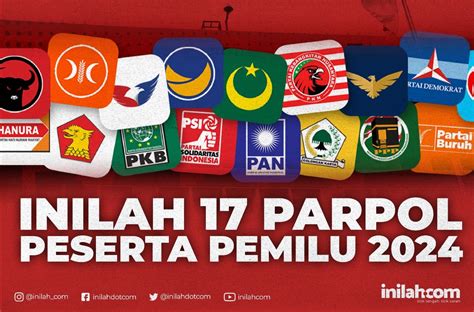 INFOGRAFIS Inilah 17 Parpol Peserta Pemilu 2024