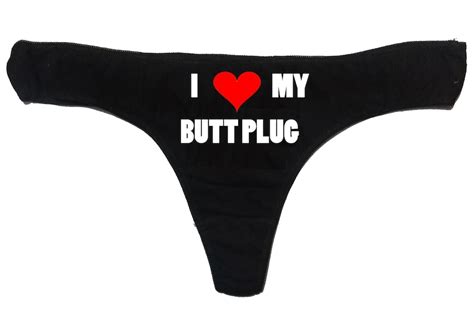 I Love My Butt Plug Thong Funny Rude Ladies Underware T Etsy
