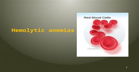 Download Pptx Powerpoint Hemolytic Anemias Hemolytic Anemias 1
