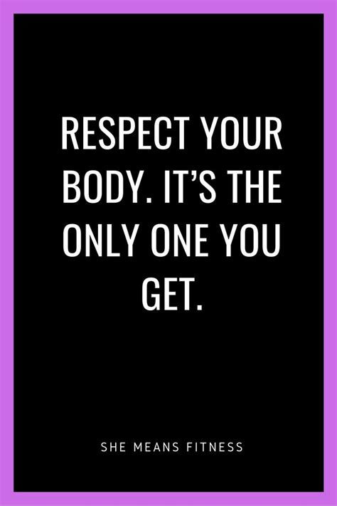 Respect Your Body Fitness Quotes Fitnessquotes Motivationalquotes