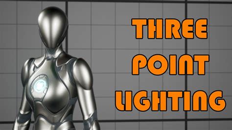 How To Set Up Three Point Lighting In Unreal Engine Professional