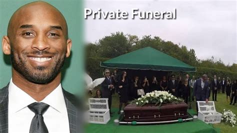 Private Funeral Of Kobe Bryant And His Daughter Gigi Bryant In