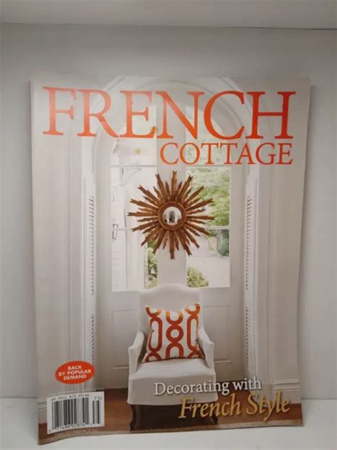 French Cottage Magazine Special Issue 2017 Decorating With French Style