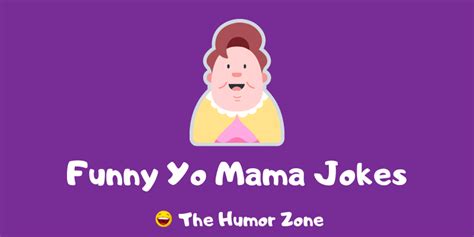 80 Hilarious Yo Mama Jokes The Humor Zone