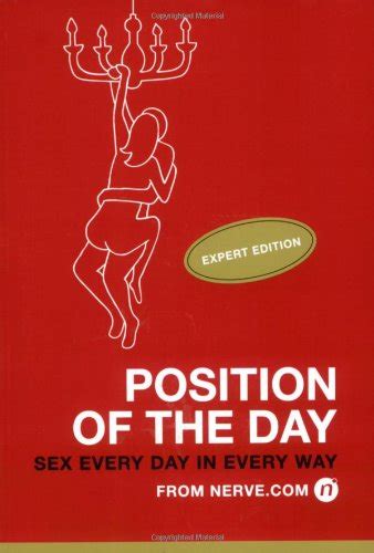 Position Of The Day Expert Edition Sex Every Day In Every Way From