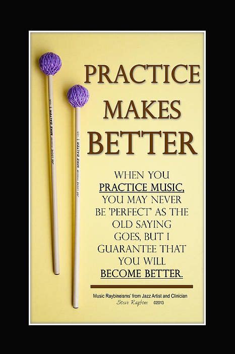 Practice Makes Better By Steve Raybine Music Practice Music