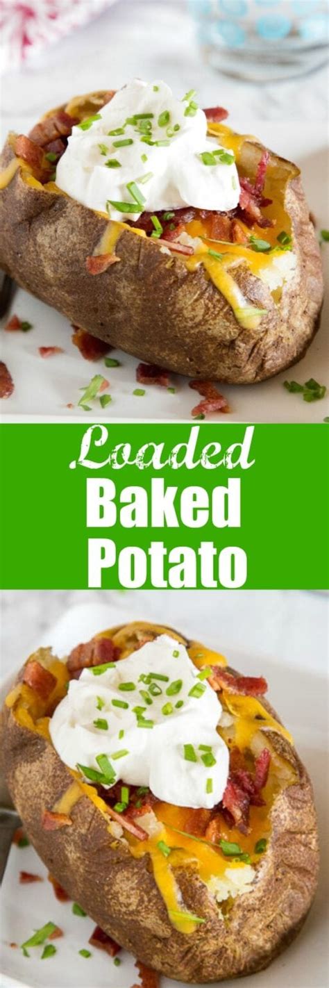 Fully Loaded Baked Potato Recipe Dinners Dishes And Desserts