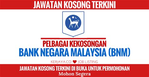 Jawatan untuk graduan lepasan ijazah. Jawatan Kosong Terkini Bank Negara Malaysia (BNM) • Kerja ...