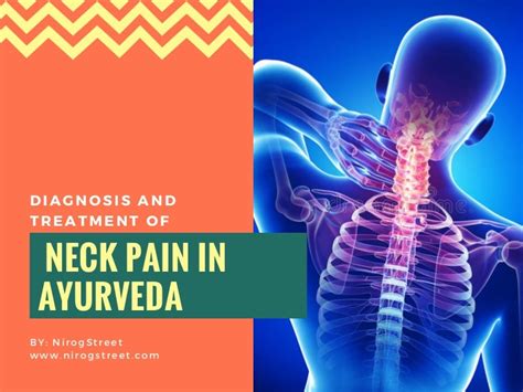 Neck Pain Diagnosis Neck Pain Treatment With Ayurveda