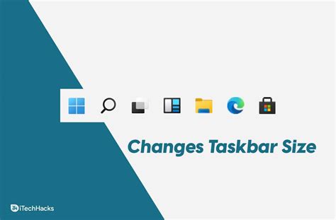2 Ways To Change Size Of Taskbar Windows 11 Itechhacks