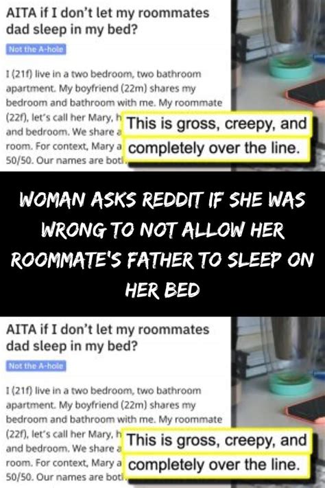Woman Asks Reddit If She Was Wrong To Not Allow Her Roommates Father