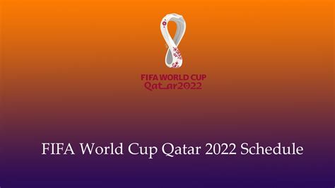 Fifa World Cup Qatar 2022 Schedule Time Table Dates Venues