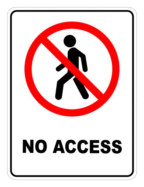 No Access Prohibited Safety Sign Safety Signs Warehouse