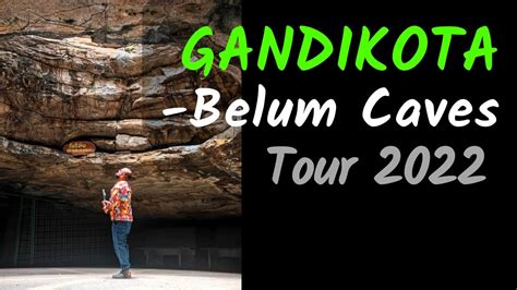 Gandikota Belum Caves Tour From Mumbai 2022 Part 1 Youtube