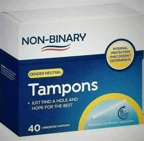Non Binary Tampons Funny Gender Funny Texts Non Binary Memes