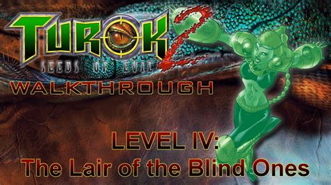 Lair Of The Blind Ones Part Turok Remaster Walkthrough Hard