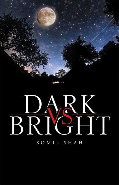 Dark Vs Bright Ebook Somil Shah 9781482844320 Boeken