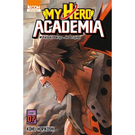 My Hero Academia Tome 7 Katsuki Bakugo Les Origines Manga Shōnen